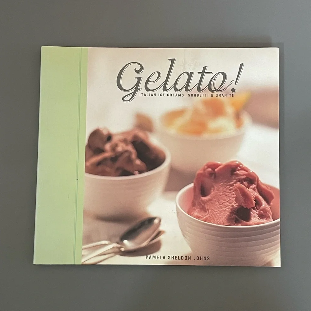 dessert cookbook Gelato! Italian ice creams, sorbetti & granite sweet treat